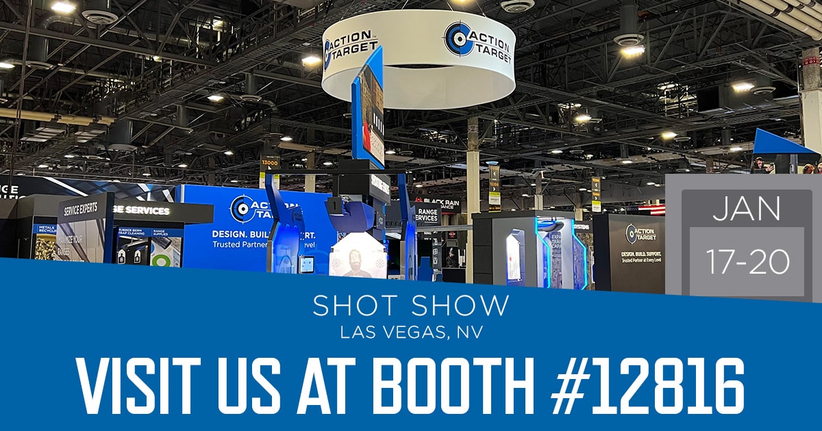Exhibit booth with "Action Target" sign; large trade show event. Text: "SHOT SHOW LAS VEGAS, NV JAN 17-20 VISIT US AT BOOTH #12816".