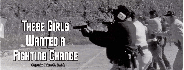 People at an outdoor shooting range, aiming pistols at targets, with text “These Girls Wanted a Fighting Chance” by Captain Brian C. Smith.