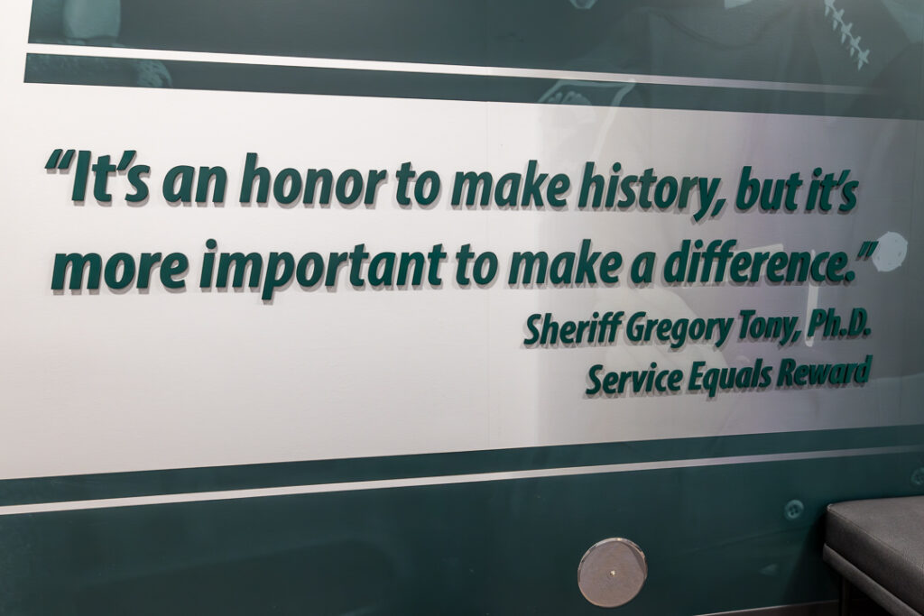 Quote on wall from Broward County Sheriff